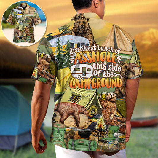 Camping Drunkest Bunch Of Asshole This Side Of The Campground - Hawaiian Shirt