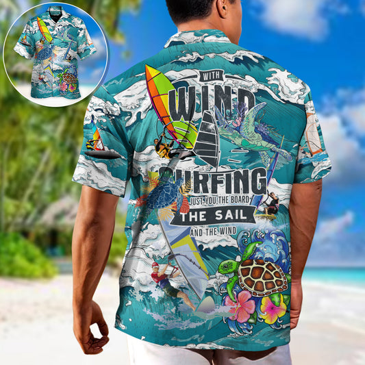 Windsurfing With Wind Surfing It's Just You - Hawaiian Shirt