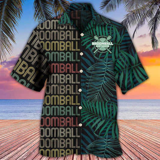 Broomball Is My Passion Tropical Leaf - Hawaiian Shirt