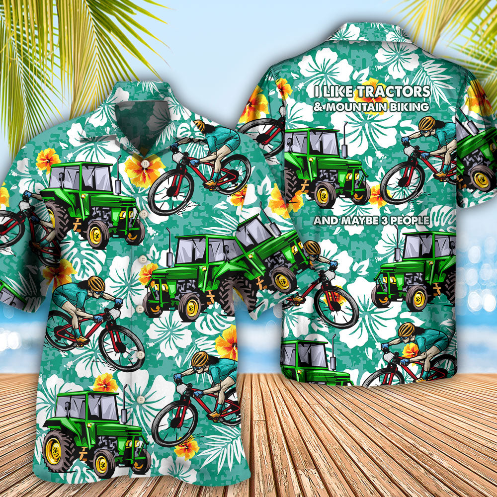 Tractor I Like Tractors And Mountain Biking - Hawaiian Shirt
