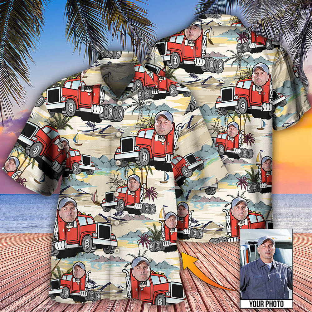 Truck Driver Tropical Beach Custom Photo - Hawaiian Shirt