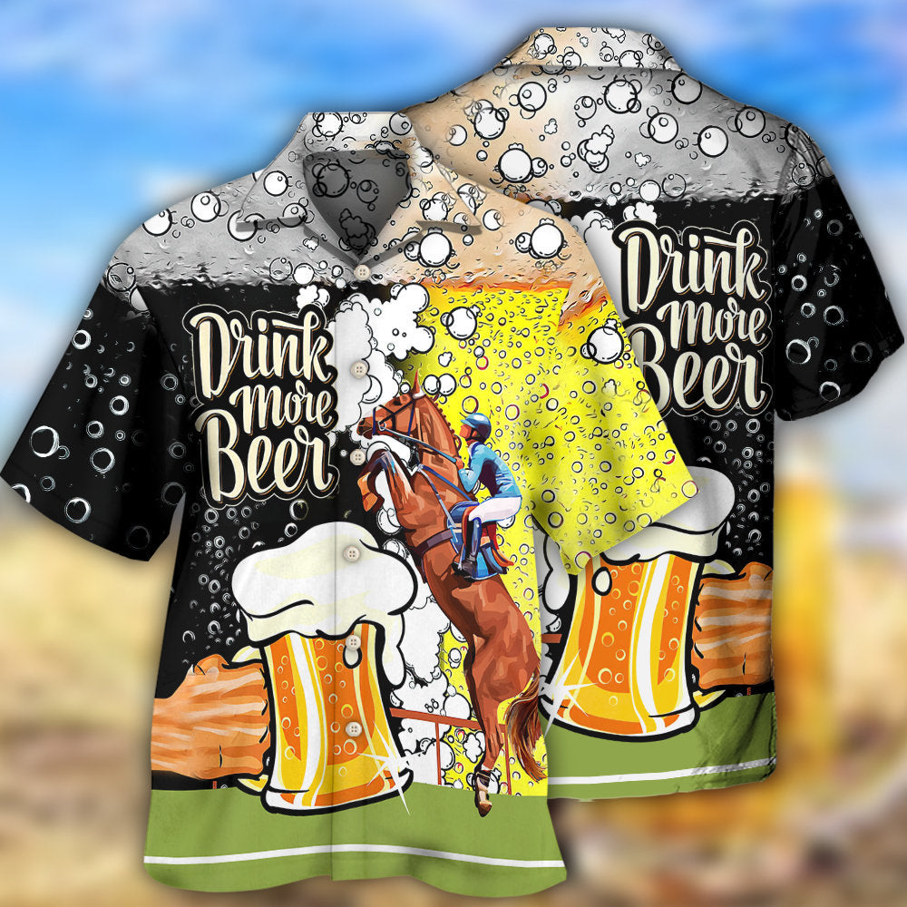 Beer Horse Racing Drink More Beer - Hawaiian Shirt