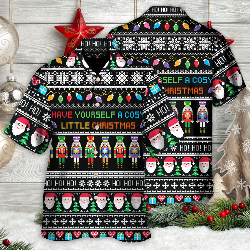 Christmas Have Yourself A Cosy Little Christmas - Hawaiian Shirt