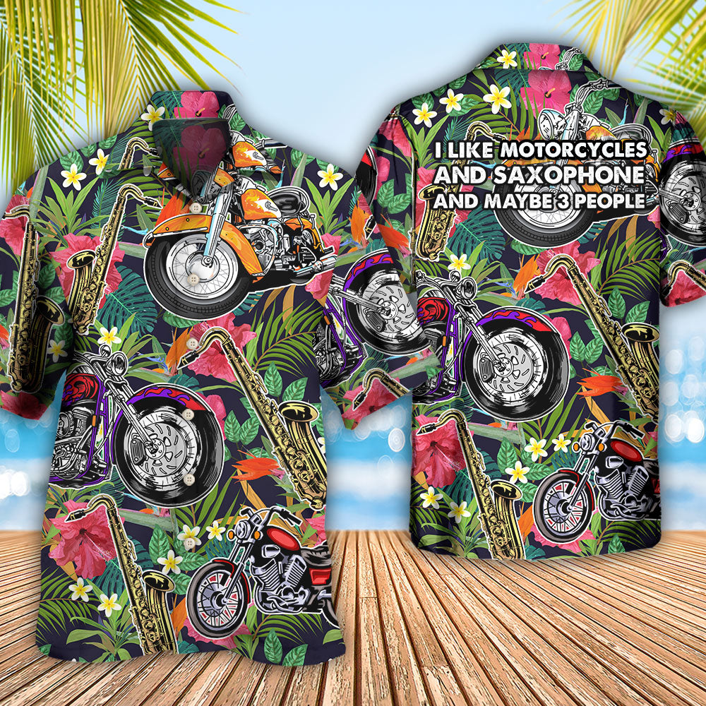 Motorcycle I Like Motorcycles And Saxophone - Hawaiian Shirt