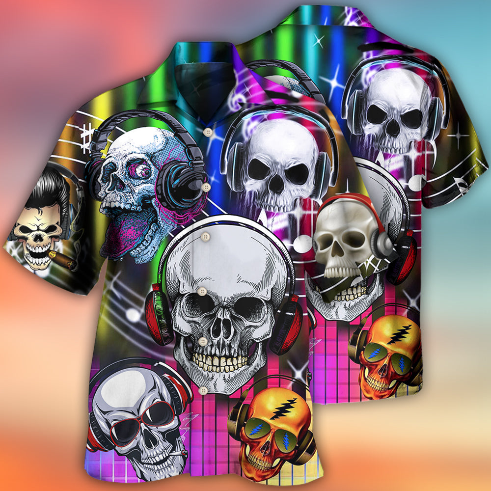 Skull Aloha Skull Music Lets Get High - Hawaiian Shirt