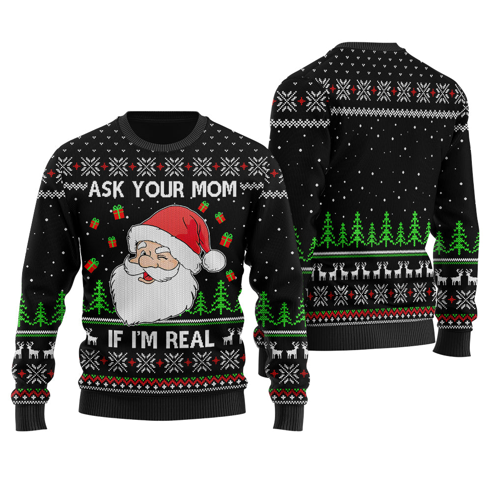 Ask Your Mom If I Am Real Ugly Christmas Sweater Black