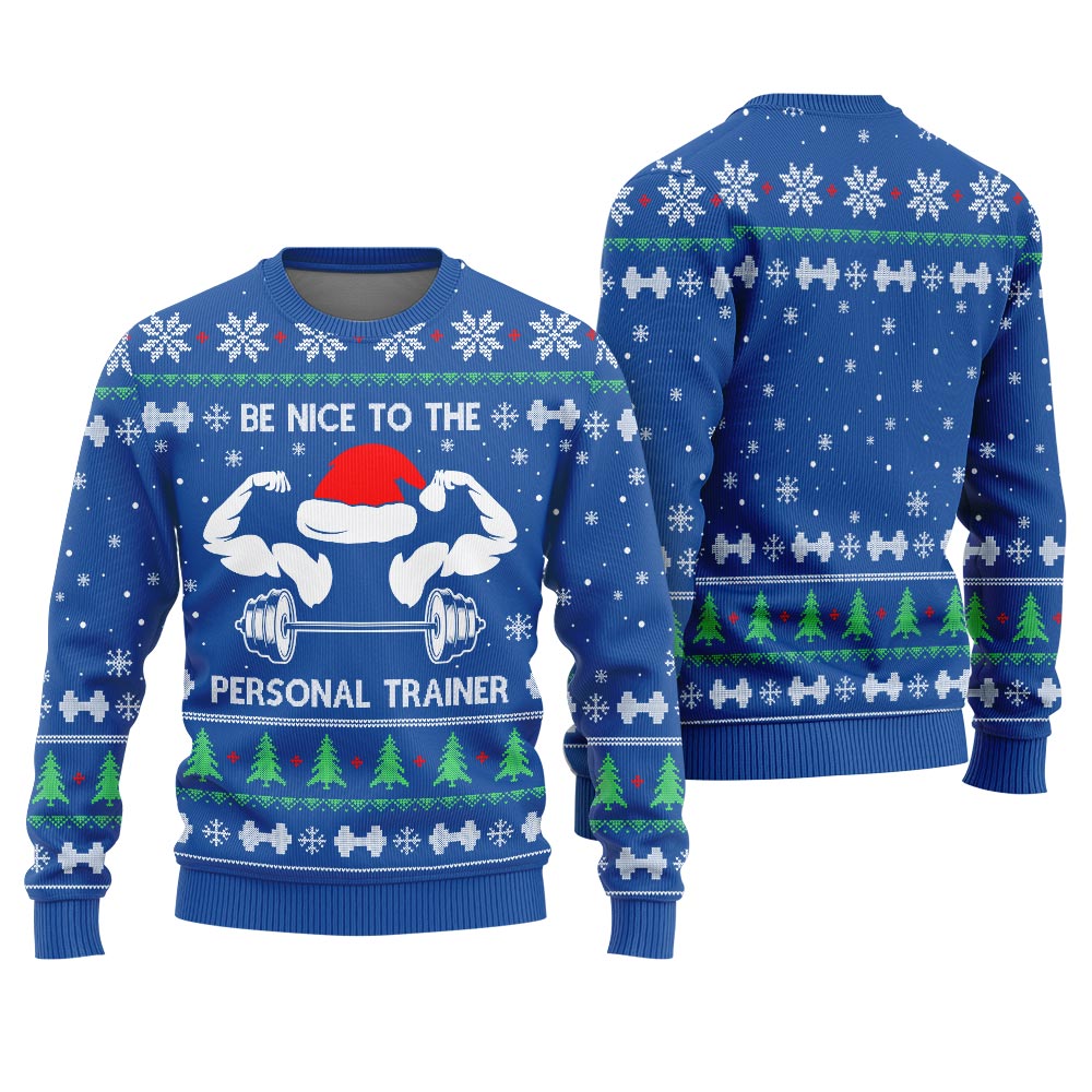 Be Nice To The Personal Trainer Fitness Christmas Sweater