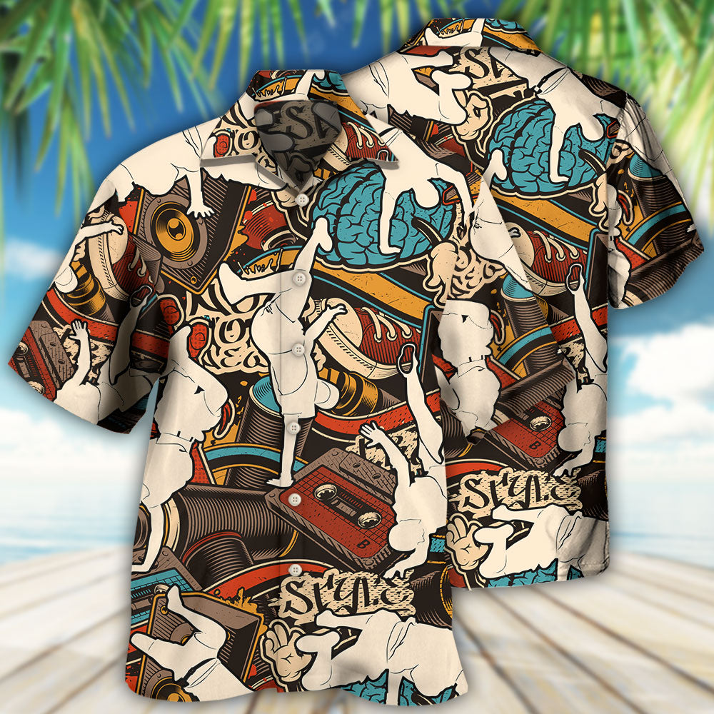 Dance Break Dance Cool Style - Hawaiian Shirt