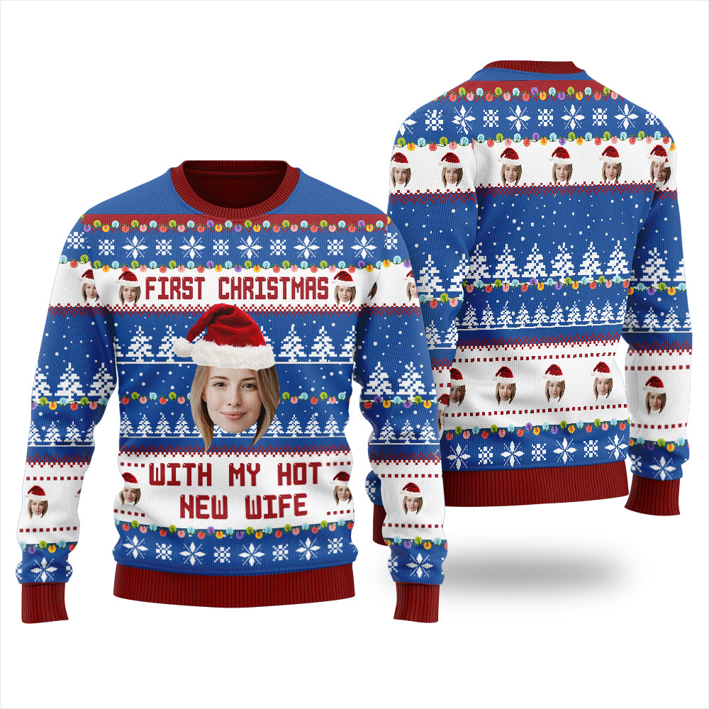 First Christmas With My Hot New Wife Custom Face Sweater