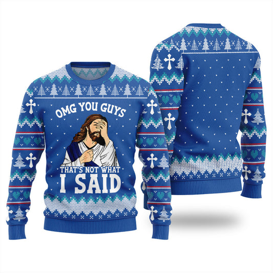 OMG You Guys That Not What I Said Xmas Sweater