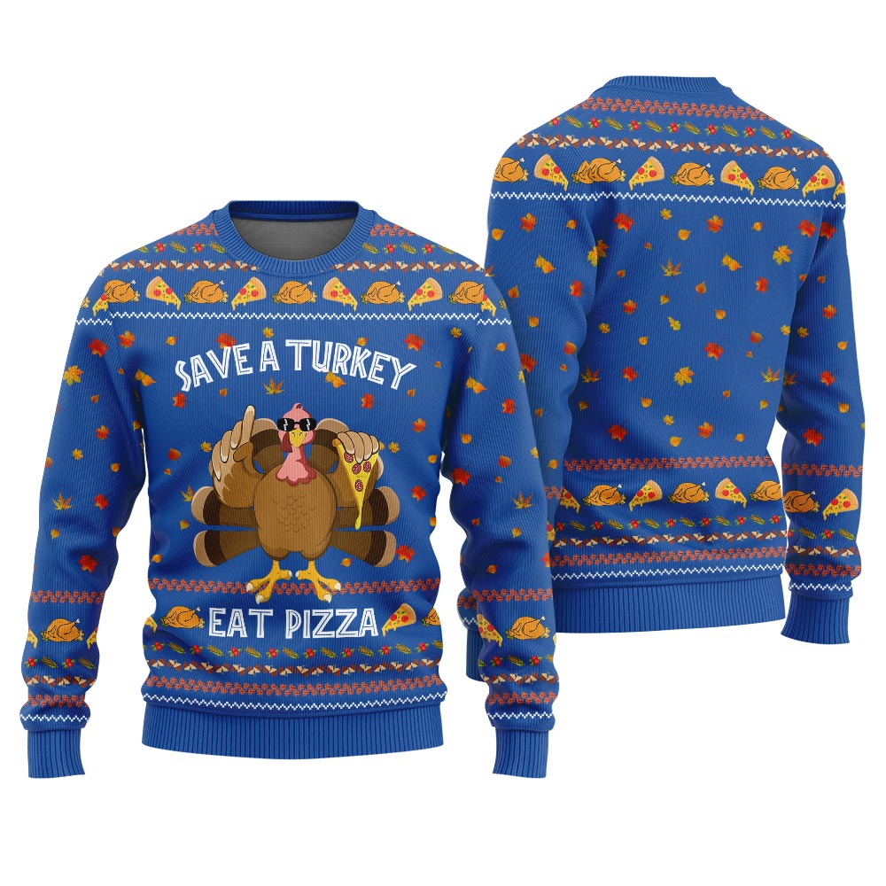 Save A Turkey Eat A Pizza Sweater Thanksgiving