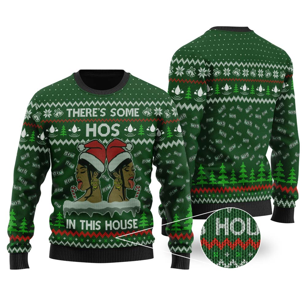 There's Some Hos In This House Christmas Sweater Forest Green - Funny Ugly Christmas Sweater