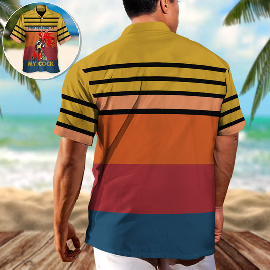 Chicken Rooster Stop Staring At My Cock Horizontal Stripes - Unisex Hawaiian Shirt For Men and Women