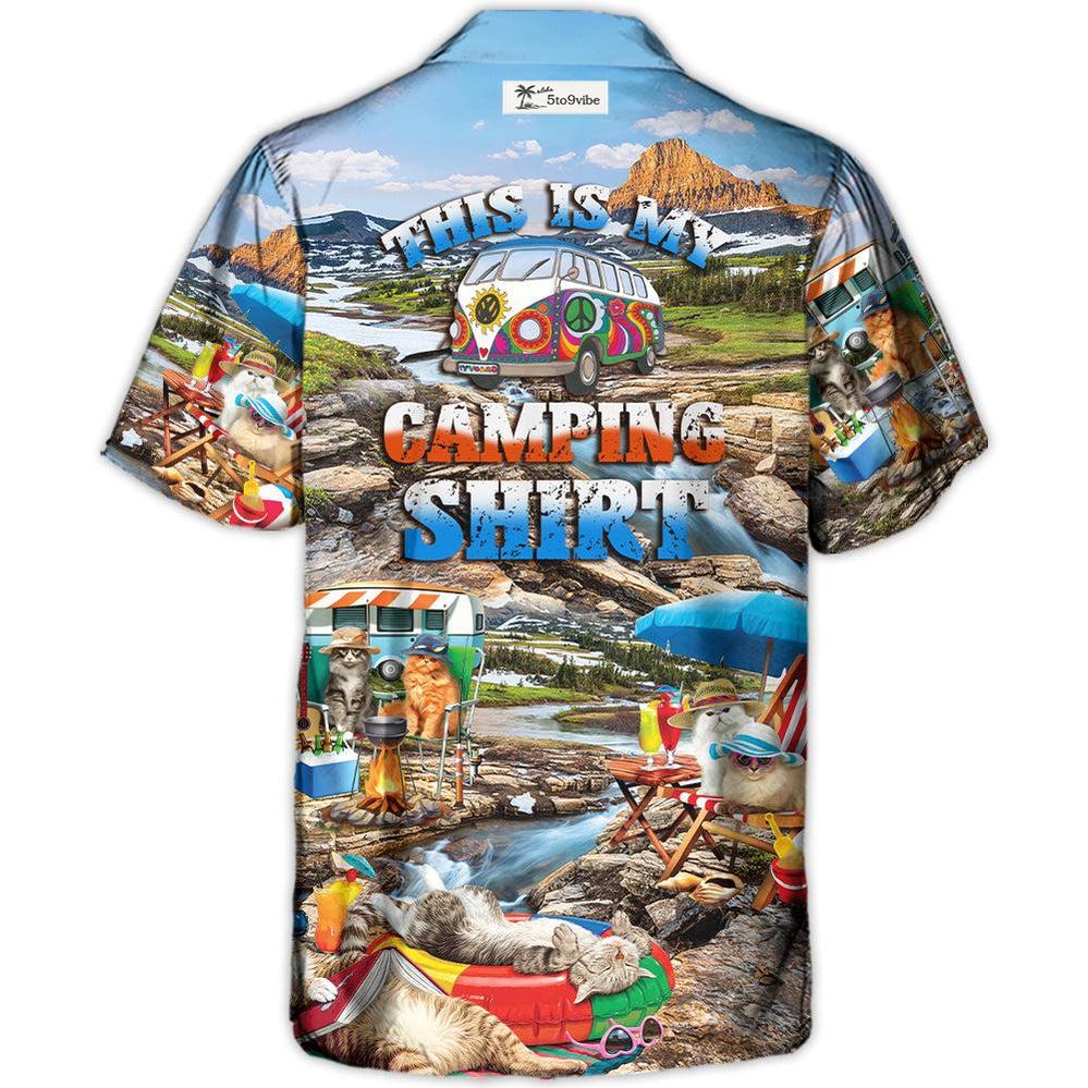 Camping Funny Cat Chilling This Is My Camping Shirt - Hawaiian Shirt