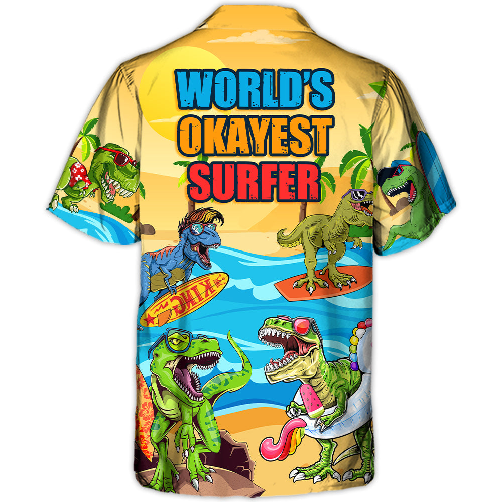 Surfing Funny Dinosaur World's Okayest Surfer Lovers Surfing - Hawaiian Shirt