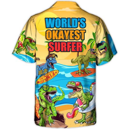 Surfing Funny Dinosaur World's Okayest Surfer Lovers Surfing - Hawaiian Shirt