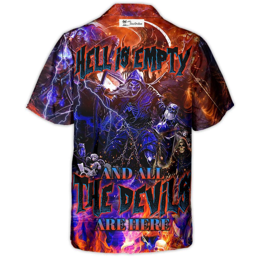 Skull Hell Is Empty And All The Devils Are Here - Hawaiian Shirt