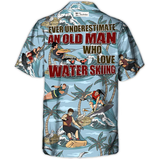 Waterskiing Never Underestimate An Old Man Who Loves Water Skiing Lover Beach - Hawaiian Shirt