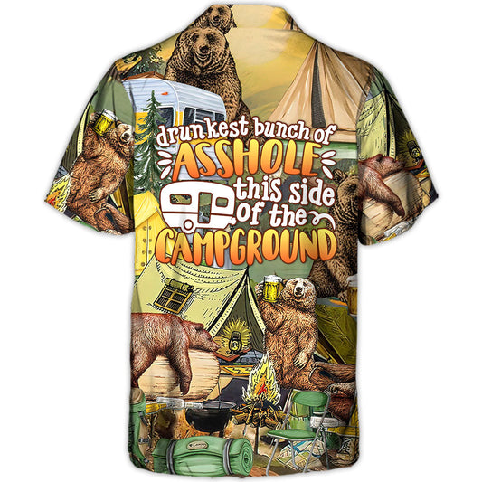Camping Drunkest Bunch Of Asshole This Side Of The Campground - Hawaiian Shirt