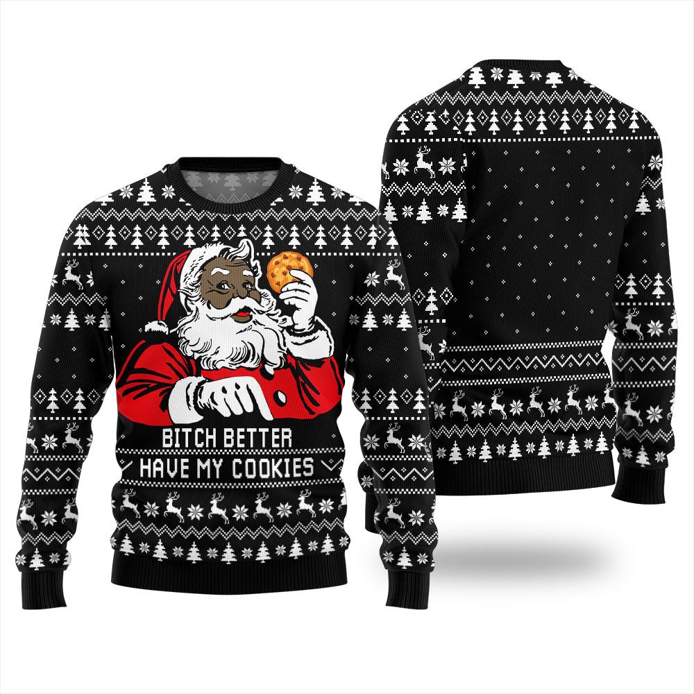 Funny Santa Has Cookies Ugly Christmas Sweater