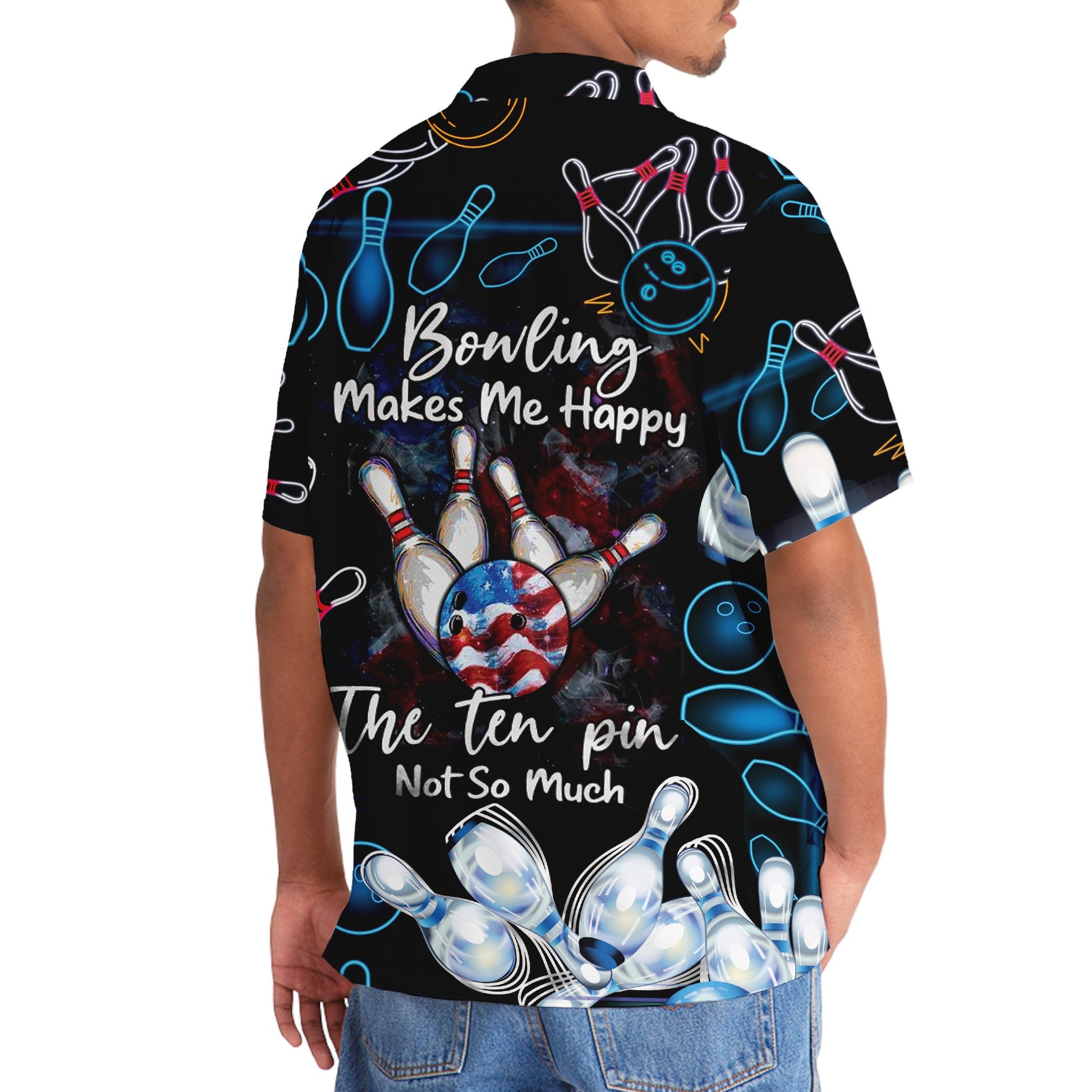 Bowling Make Me Happy The 10 Pin Not So Much Hawaiian Shirt