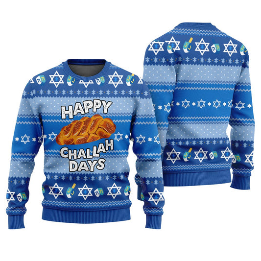 Happy Challah Days Funny Holiday Sweatshirt
