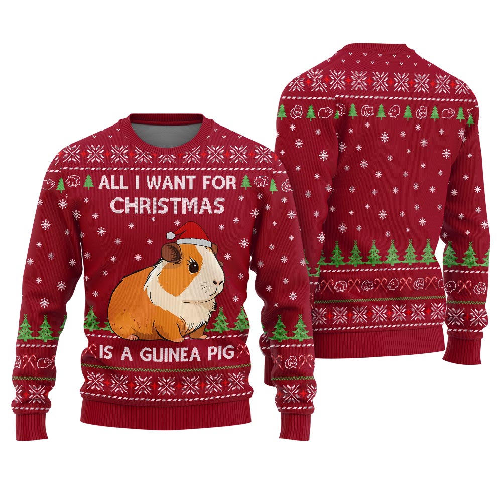 All I Want for Christmas Is a Guinea Pig Christmas Sweater