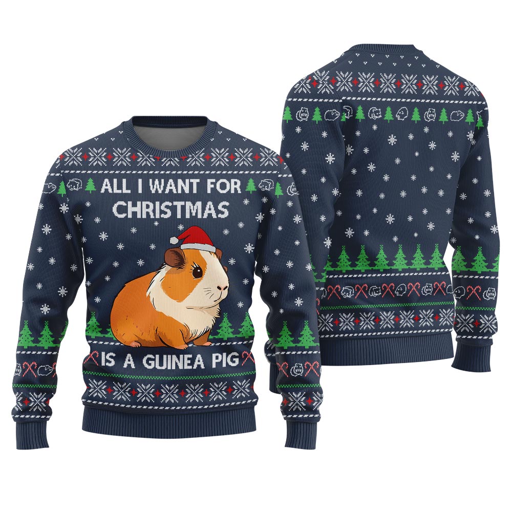 All I Want for Christmas Is a Guinea Pig Christmas Sweater