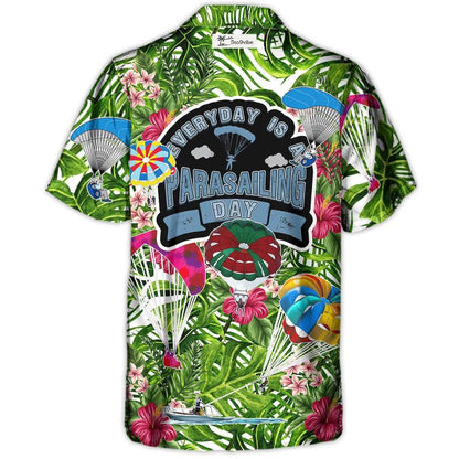 Parasailing Everyday Is A Parasailing Day - Unisex Hawaiian Shirt For Men and Women