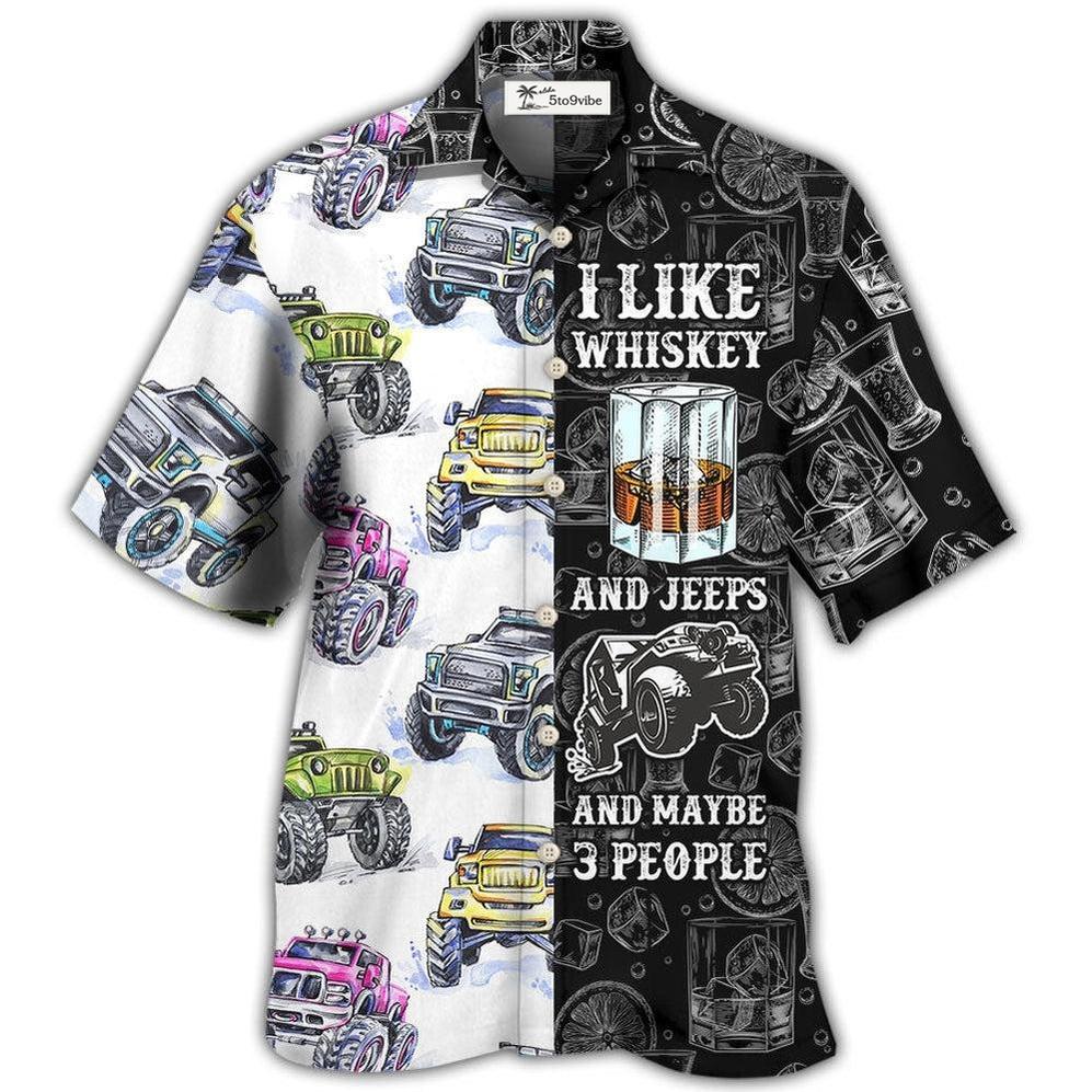 Hawaiian Shirt / Adults / S Jeep I Like Whiskey And Jeeps - Hawaiian Shirt 
