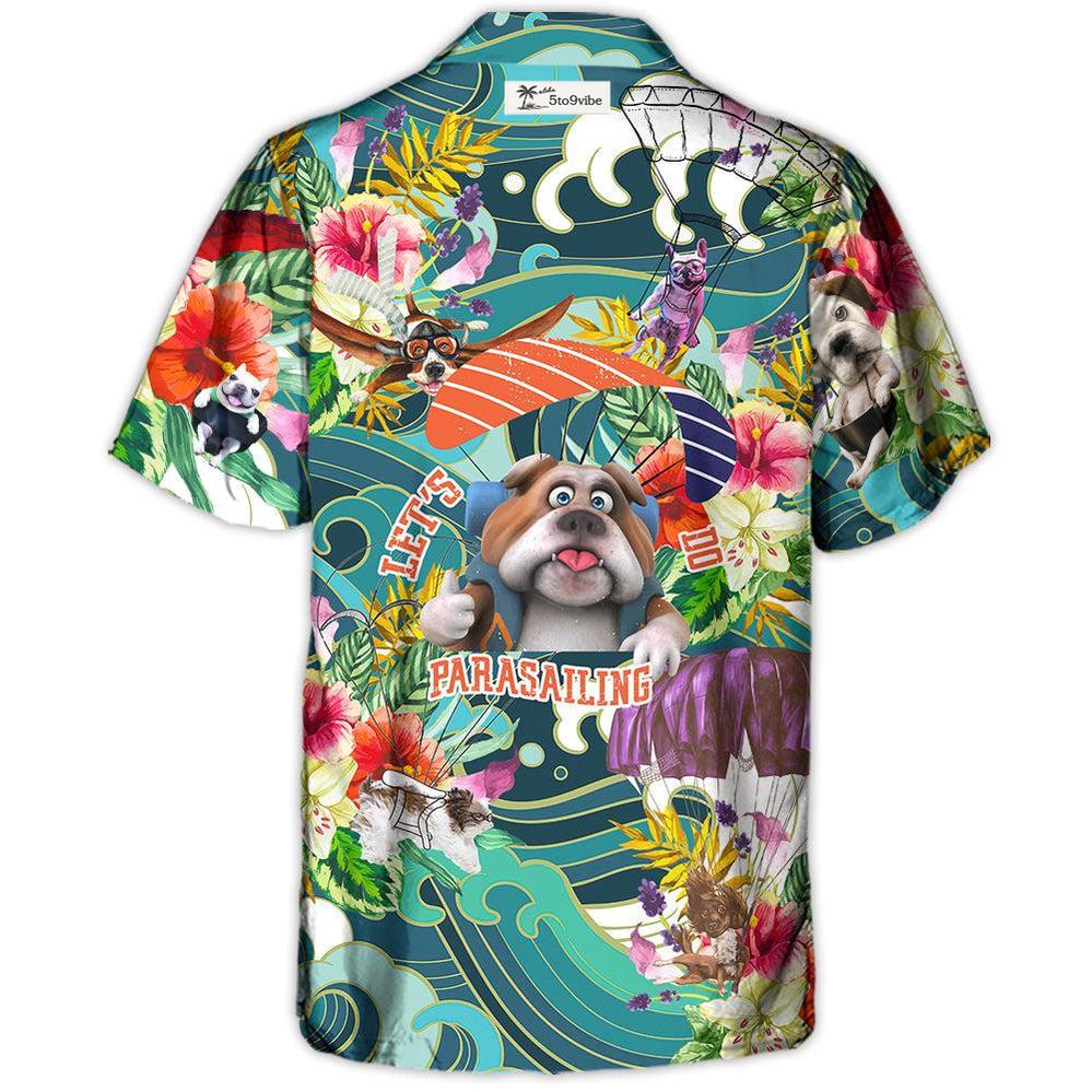 Parasailing Dog Let's Do Parasailing - Unisex Hawaiian Shirt For Men and Women