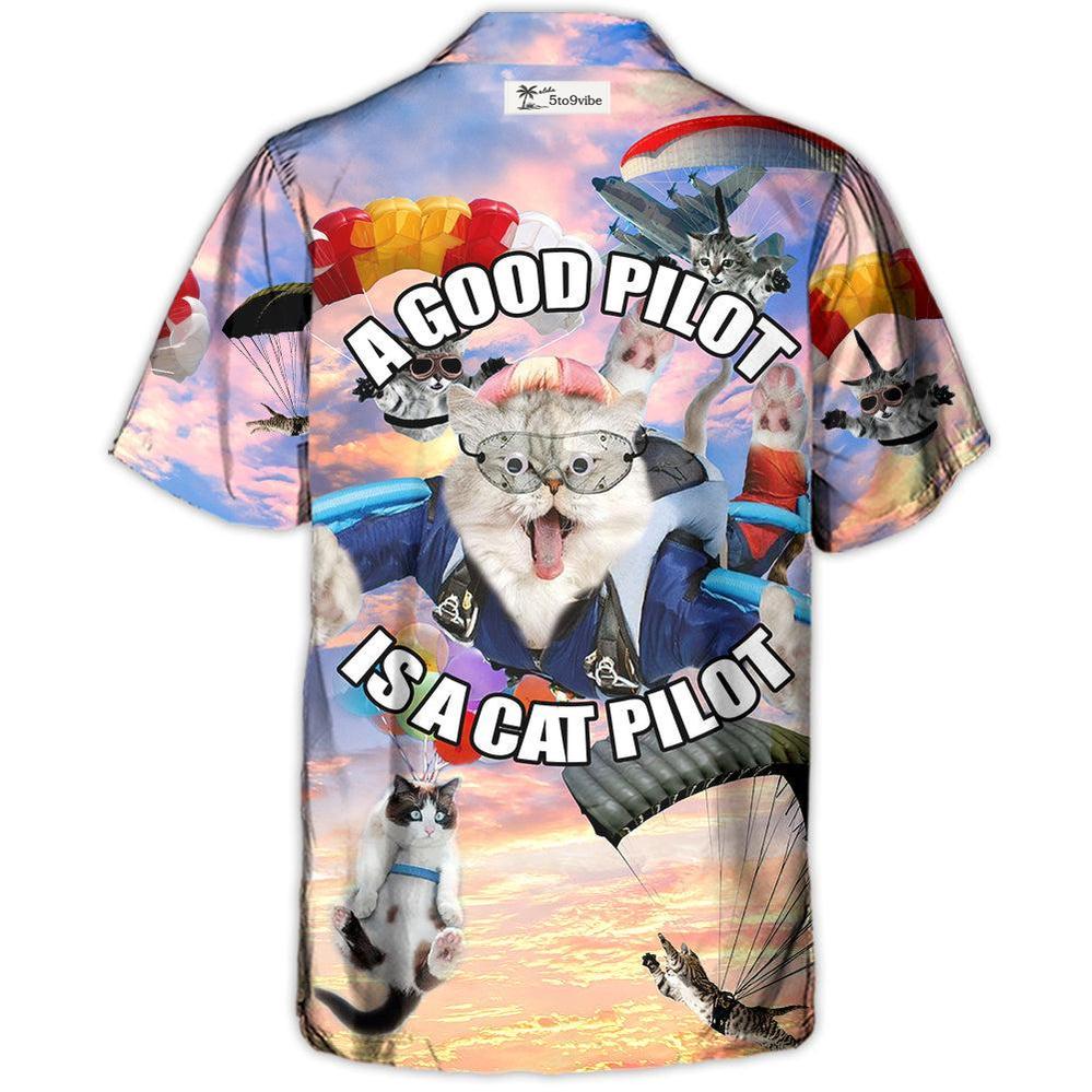 Parasailing A Good Pilot Is A Cat Pilot - Unisex Hawaiian Shirt For Men and Women