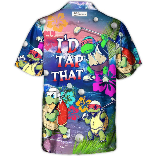 Golf Funny Turtle Playing Golf In The Beach I'd Tap That Golf Lover - Unisex Hawaiian Shirt For Men and Women