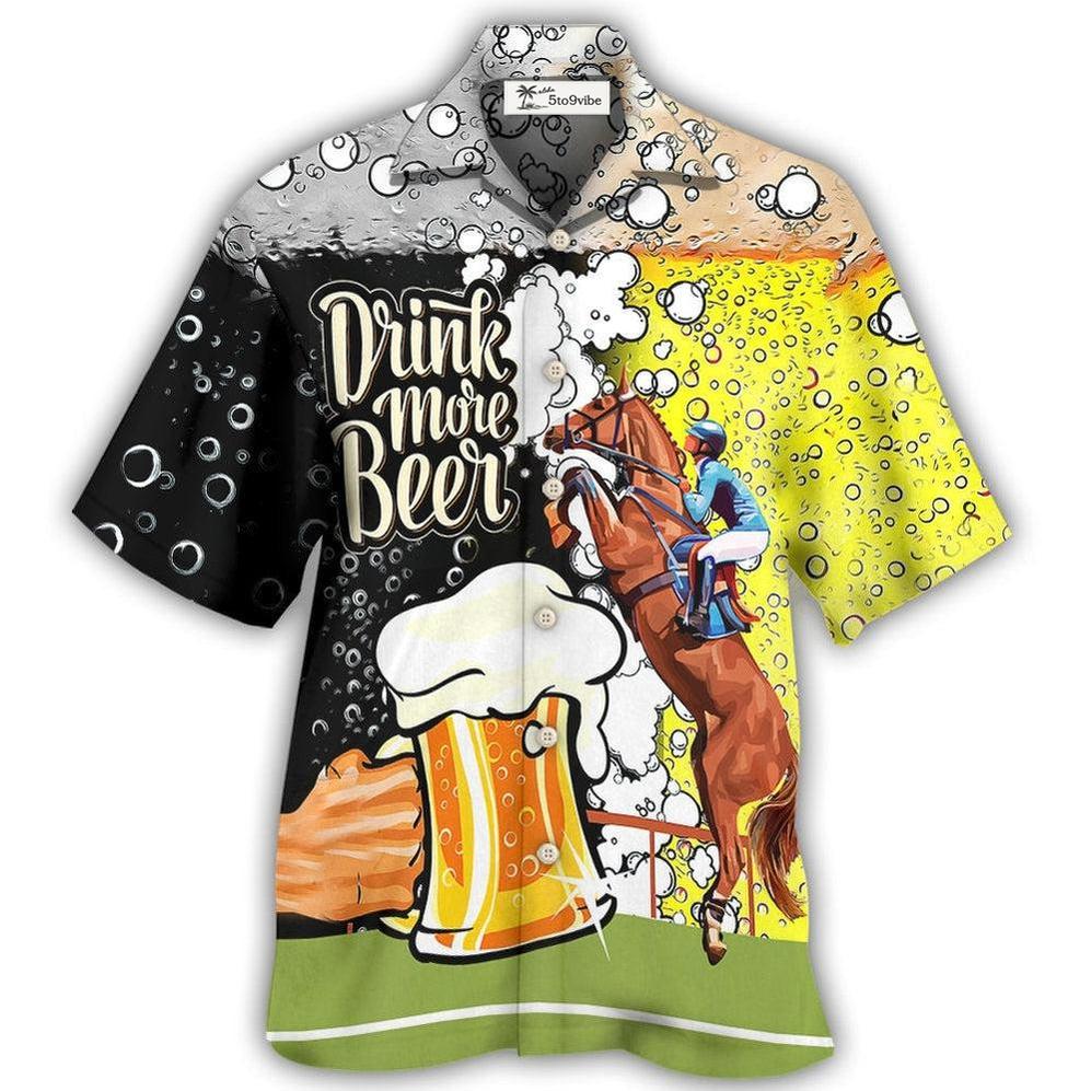 Hawaiian Shirt / Adults / S Beer Horse Racing Drink More Beer - Hawaiian Shirt 