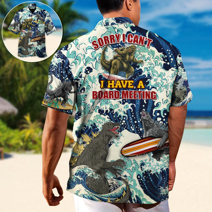 Surfing Funny Godzilla Sorry I Can't I have a Board Meeting Lovers Surfing - Hawaiian Shirt