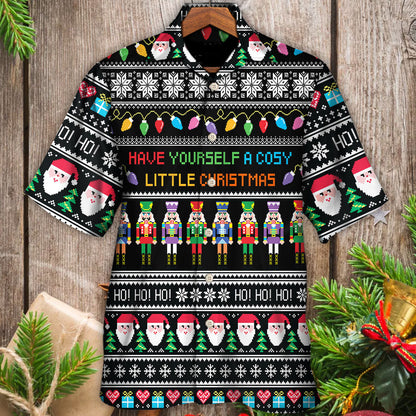 Christmas Have Yourself A Cosy Little Christmas - Hawaiian Shirt 