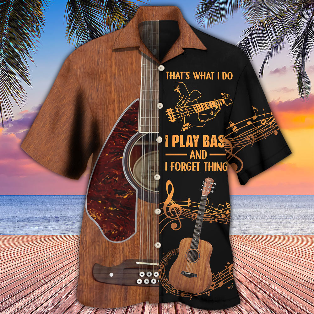 Guitar That's What I Do I Play Bass - Hawaiian Shirt 