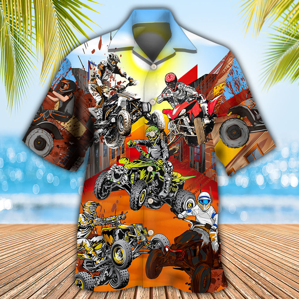 ATV Quad Riding Hard - Hawaiian Shirt 