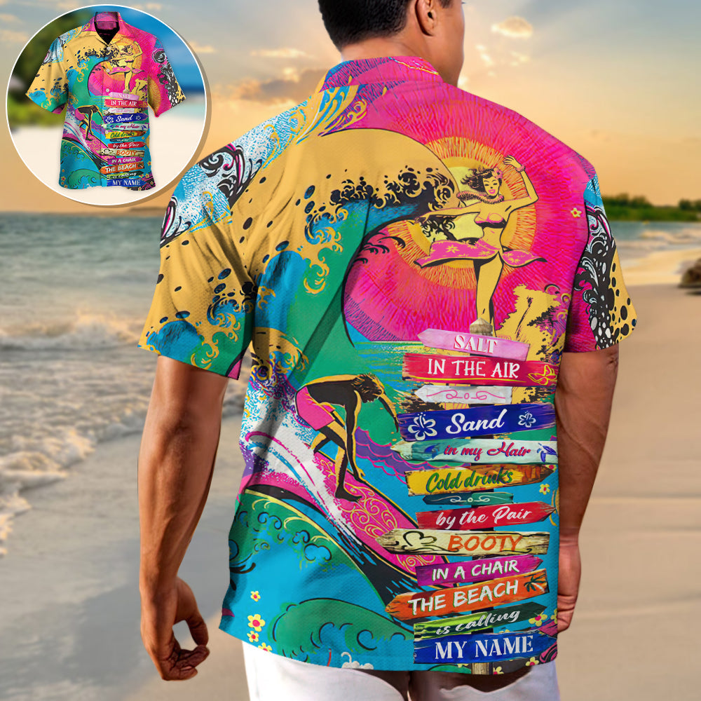 Playa - Sal en el aire, arena en mi cabello, bebidas frías en pareja, trasero en una silla, la playa me está llamando - Camisa hawaiana unisex para hombres y mujeres