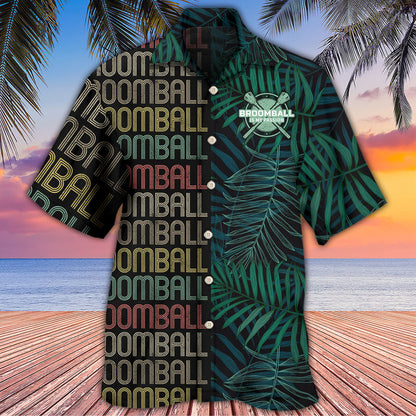 Broomball Is My Passion Tropical Leaf - Hawaiian Shirt 