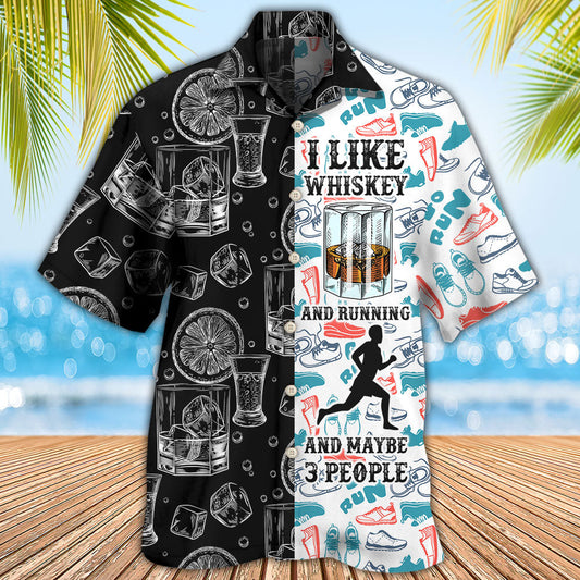 Wine Whiskey I Like Whiskey And Running - Hawaiian Shirt 