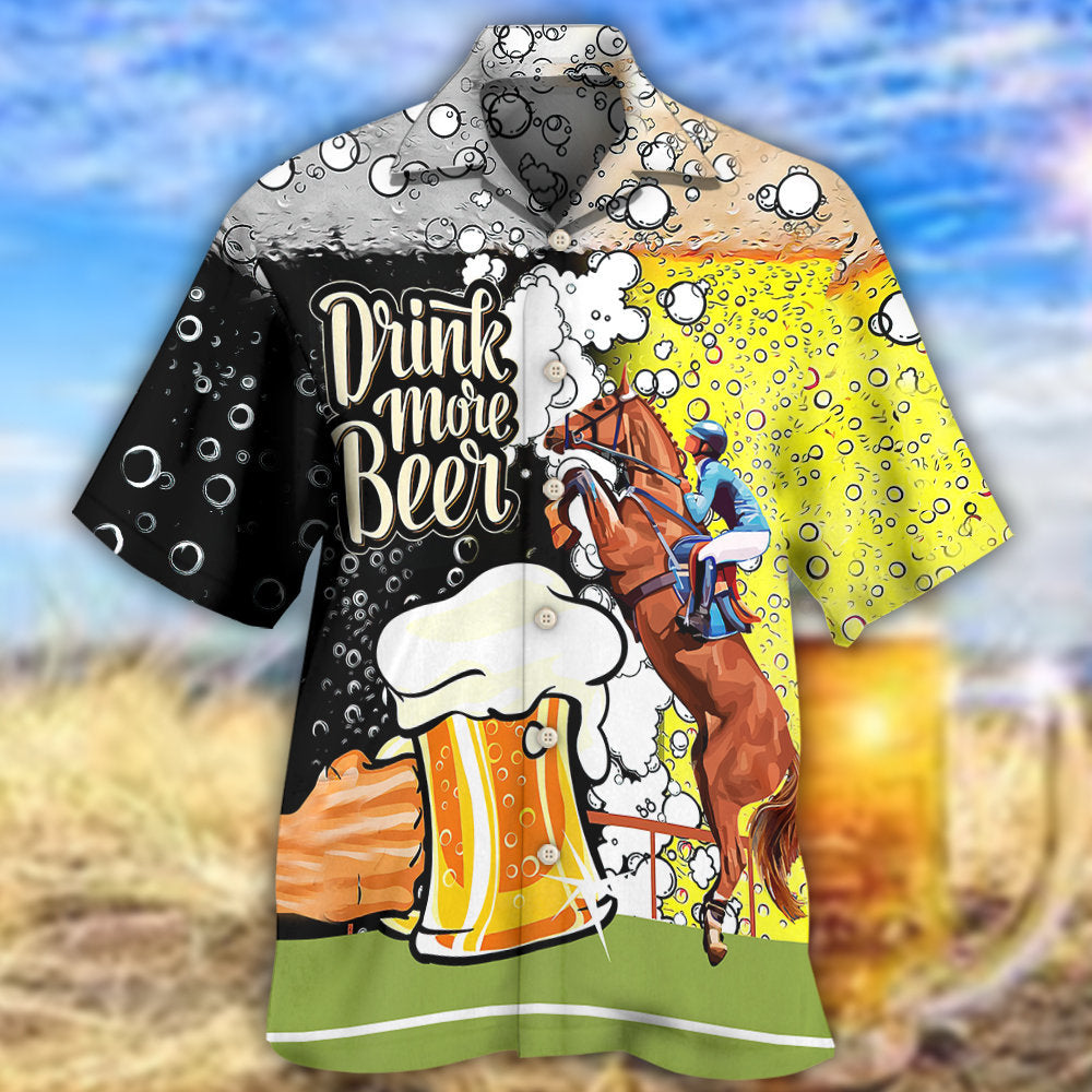 Beer Horse Racing Drink More Beer - Hawaiian Shirt 