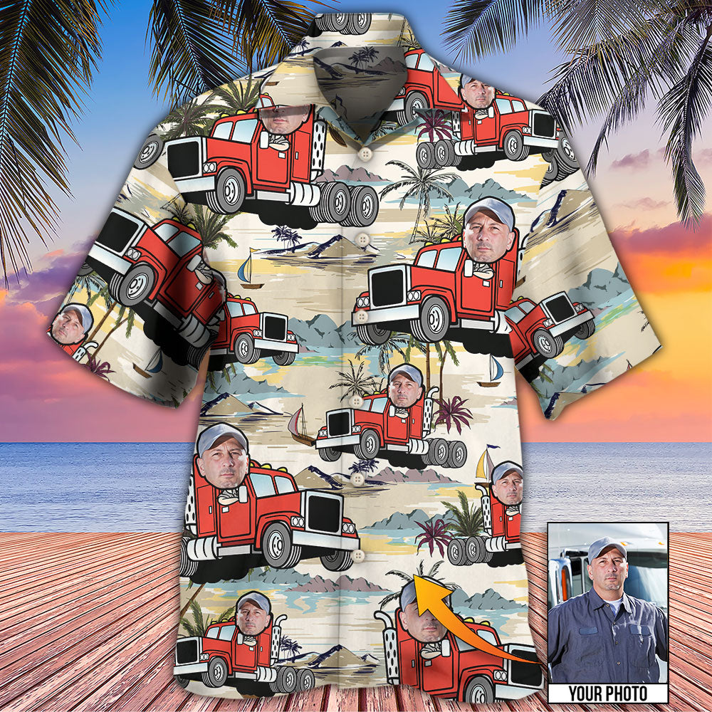 Truck Driver Tropical Beach Custom Photo - Hawaiian Shirt 