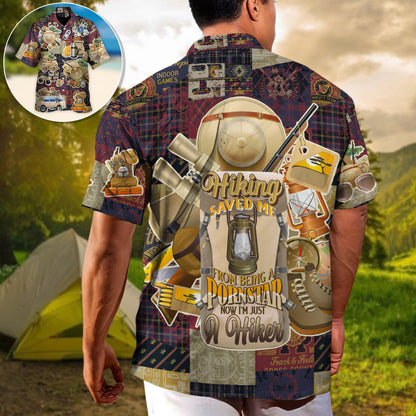 Hiking Saved Me From Being A Pornstar Now I'm Just A Hiker - Hawaiian Shirt