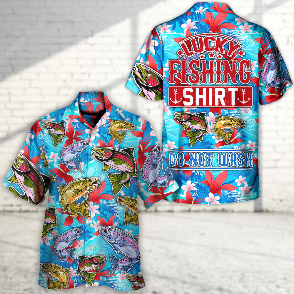 Fishing Hunting Lucky Fishing Shirt Do Not Wash Tropical Vibe - Hawaiian Shirt