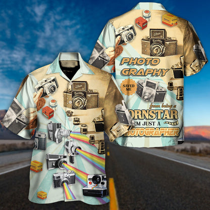 Photography Saved Me From Being A Pornstar Now I'm Just A Photographer - Hawaiian Shirt