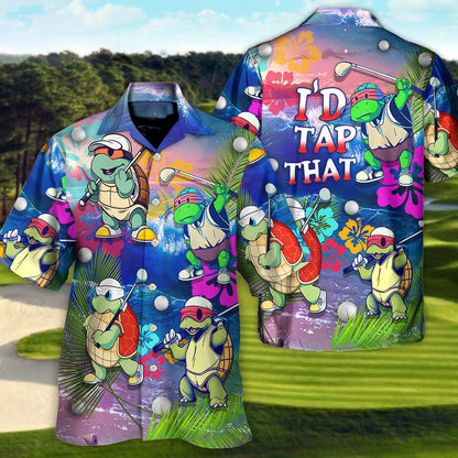 Golf Funny Turtle Playing Golf In The Beach I'd Tap That Golf Lover - Unisex Hawaiian Shirt For Men and Women