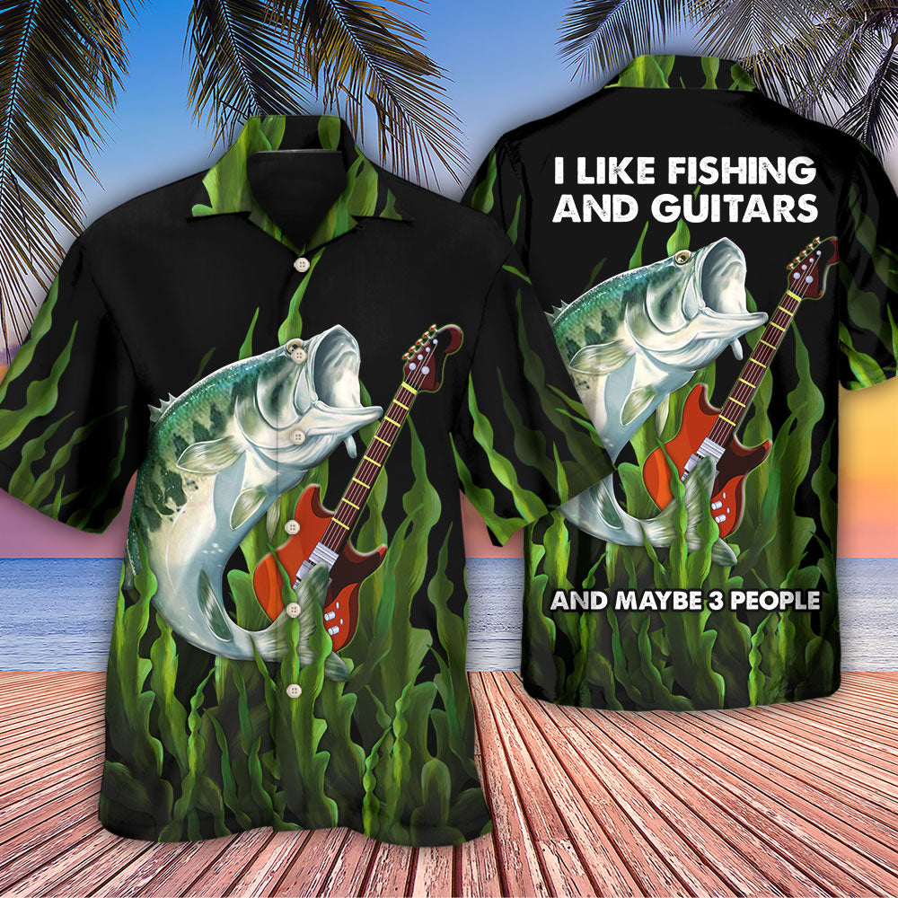 Fishing I Like Fishing And Guitars - Hawaiian Shirt 