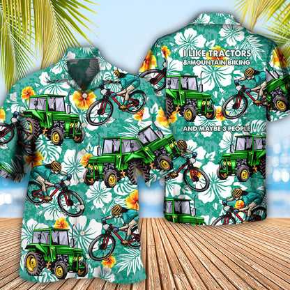 Tractor I Like Tractors And Mountain Biking - Hawaiian Shirt 