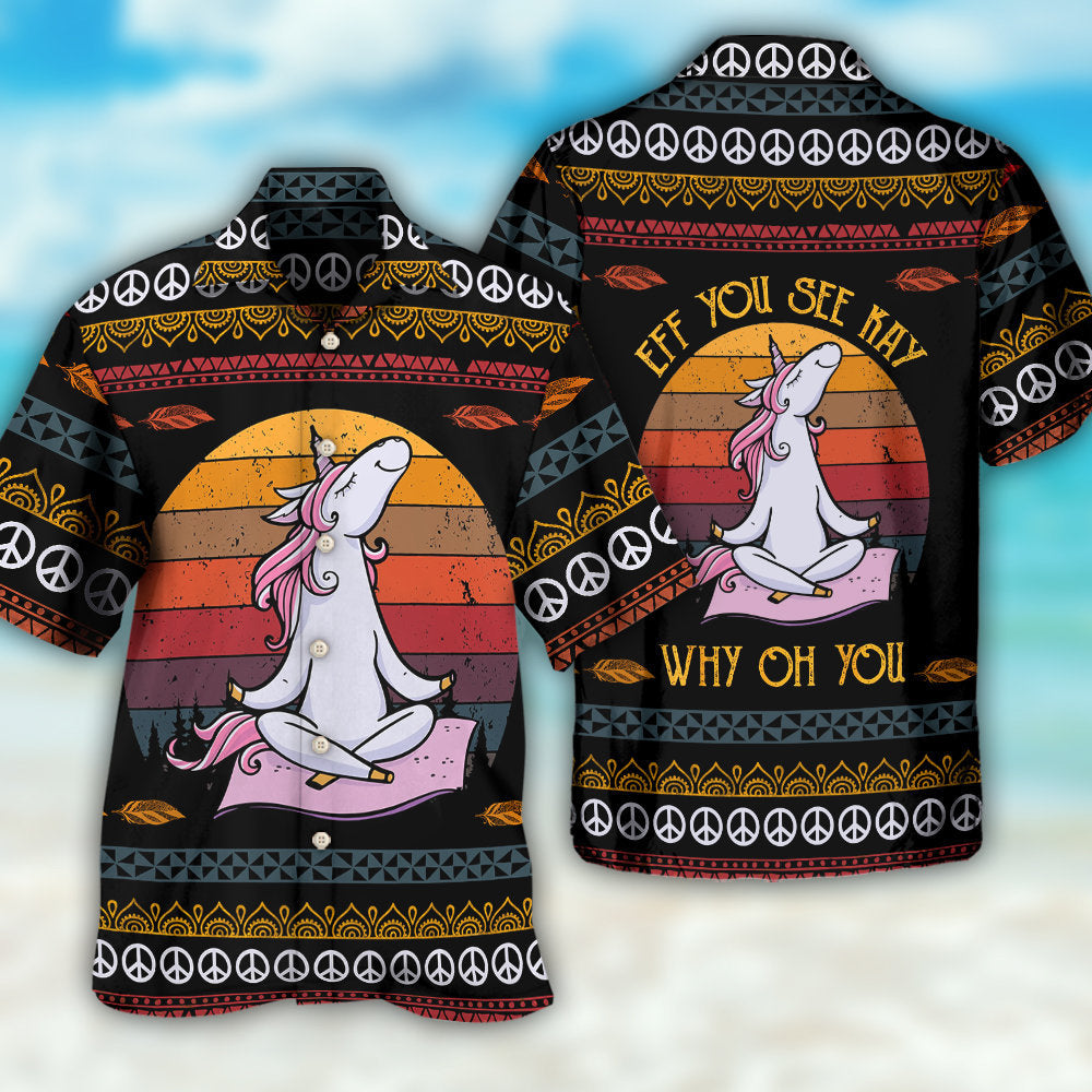 Unicorn Eff You See Kay Why Oh You - Hawaiian Shirt 